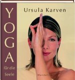 Yoga für die Seele.