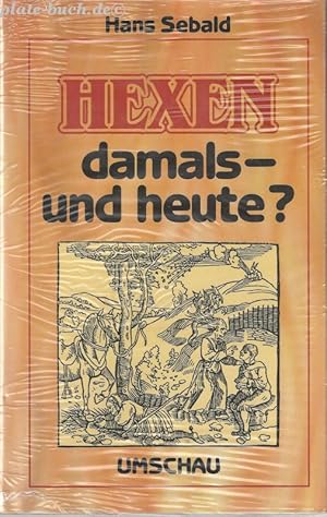 Hexen damals - und heute?.