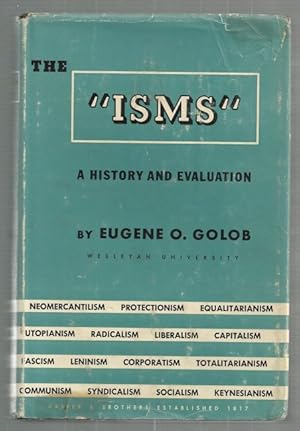 The " ISMS " A HISTORY AND EVALUATION.