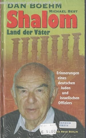 Bild des Verkufers fr Shalom, Land der Vter. Erinnerungen eines deutschen Juden und israelischen Offiziers. zum Verkauf von Antiquariat-Plate