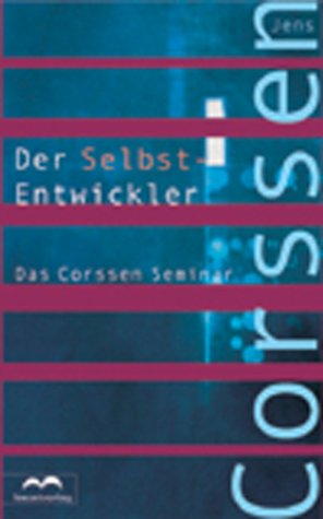 Der Selbst-Entwickler. Das Corssen Seminar.