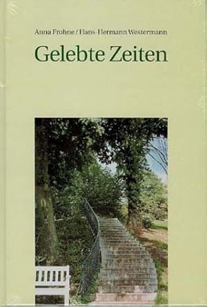 Seller image for Gelebte Zeiten. 20 Autoren liefern einen Querschnitt der Zeit von 1920 bis 2003. for sale by Antiquariat-Plate