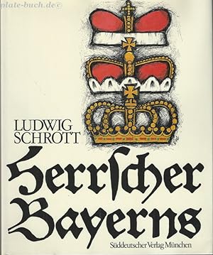 Bild des Verkufers fr Herrscher Bayerns. zum Verkauf von Antiquariat-Plate
