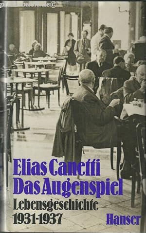 Das Augenspiel. Lebensgeschichte 1931 - 1937