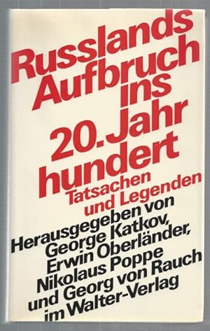 Imagen del vendedor de Rulands Aufbruch ins 20.Jahrhundert. Tatsachen und Legenden. Politik-Gesellschaft-Kultur 1894-1917. Herausgegeben von George Katkov, Erwin Oberlnder, Nikolaus Poppe und Georg von Rauch. a la venta por Antiquariat-Plate