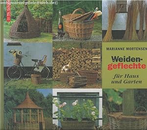 Bild des Verkäufers für Weidengeflechte für Haus und Garten. zum Verkauf von Antiquariat-Plate