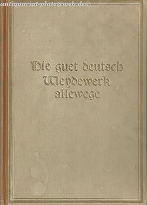 Image du vendeur pour Hie guet deutsch Wendewerk allewege. mis en vente par Antiquariat-Plate