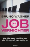 Die Job-Vernichter.