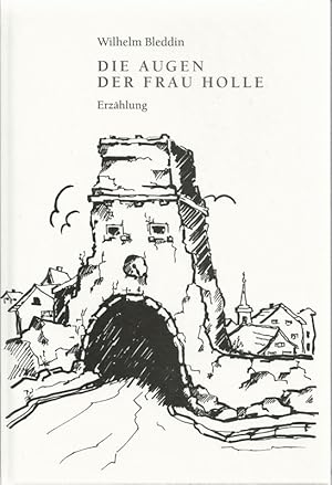 Die Augen der Frau Holle. Erzählung.