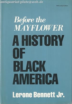 Image du vendeur pour A history of black america. Before the mayflower. mis en vente par Antiquariat-Plate