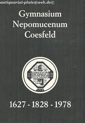 Bild des Verkäufers für 350 Jahre Gymnasium Nepomucenum Coesfeld. Festschrift zu den Jubiläumsfeiern vom 29. September bis 3. Oktober 1978. zum Verkauf von Antiquariat-Plate