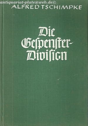 Die Gespenster-Division. Mit der Panzerwaffe durch Belgien und Frankreich.