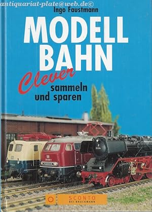 Modellbahn. Clever sammeln und sparen.