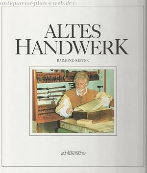 Altes Handwerk.