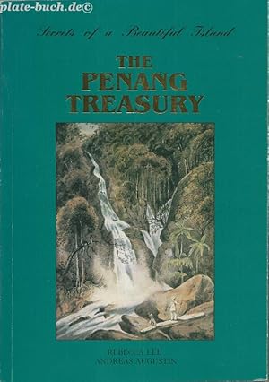 The Penang Treasury. Secrets of a Beautiful Island.