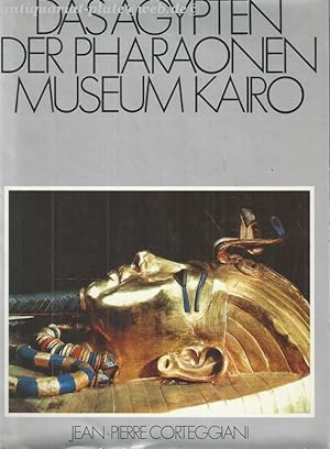 Bild des Verkufers fr Das gypten der Pharaonen - Museum Kairo. zum Verkauf von Antiquariat-Plate