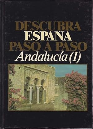 DESCUBRA ESPAÑA PASO A PASO, Nº 01 - ANDALUCIA I: Cordoba y Sevilla