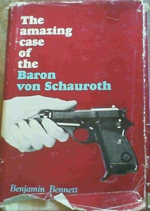 The Amazing Case of Baron von Schauroth