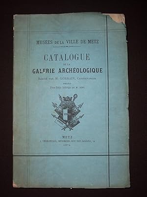 Musées de la ville de Metz - Catalogue de la galerie archéologique