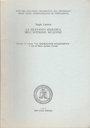 Immagine del venditore per LA RILEVANZA GIURIDICA DELL'INTERESSE RELIGIOSO venduto da Arca dei libri di Lorenzo Casi