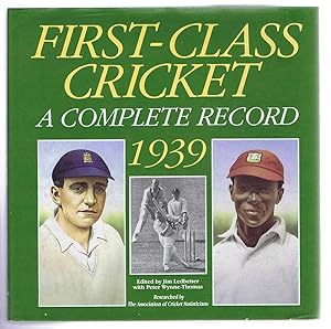First Class Cricket, A Complete Record 1939