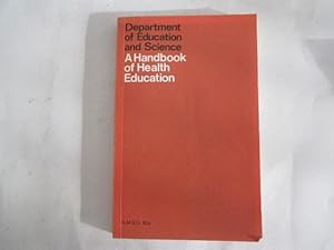 Seller image for A HANDBOOK OF HEALTH EDUCATION for sale by Goldstone Rare Books