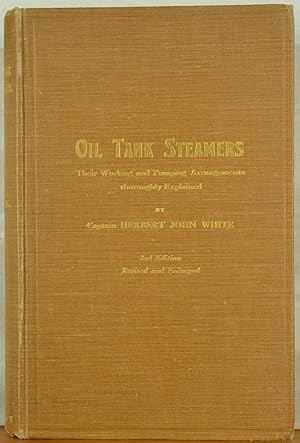 Oil Tank Steamers, Their Working and Pumping Arrangements Thoroughly Explained.