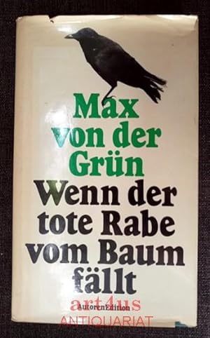Seller image for Wenn der tote Rabe vom Baum fllt : Roman for sale by art4us - Antiquariat
