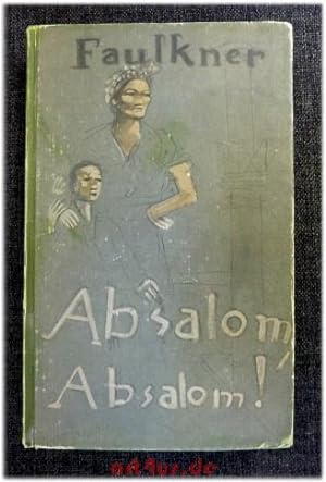 Imagen del vendedor de Absalom, Absalom! Roman. a la venta por art4us - Antiquariat