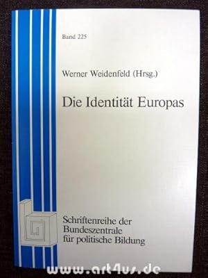 Bild des Verkufers fr Die Identitt Europas. Bundeszentrale fr Polit. Bildung: Schriftenreihe ; 225 zum Verkauf von art4us - Antiquariat