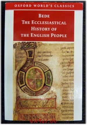 Image du vendeur pour The Ecclesiastical History of the English People : The Greater Chronicle : Bede`s Letter to Egbert Ed. with an Introduction and Notes by Judith McClure and Roger Collins. mis en vente par art4us - Antiquariat