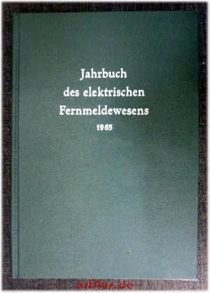 Imagen del vendedor de Jahrbuch des elektrischen Fernmeldewesens : 16. Jahrgang 1965 a la venta por art4us - Antiquariat