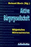Seller image for Aktive Brgergesellschaft : mitgestalten, mitverantworten. for sale by art4us - Antiquariat