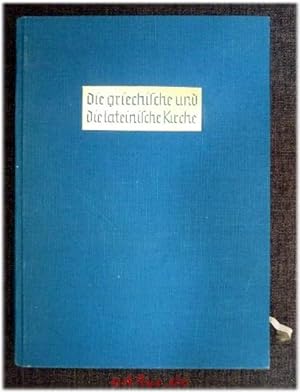 Seller image for Die altchristlichen Kirchen im Westen und im Osten : I. Die griechische und die lateinische Kirche. for sale by art4us - Antiquariat
