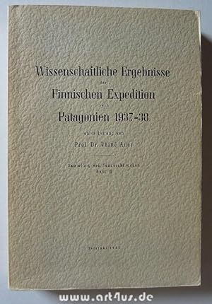 Wissenschaftliche Ergebnisse der Finnischen Expedition nach Patagonien 1937-38 unter der Leitung ...