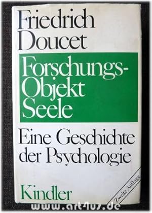 Seller image for Forschungsobjekt Seele : eine Geschichte der Psychologie. Friedrich Doucet for sale by art4us - Antiquariat