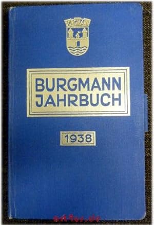 Seller image for Burgmann Jahrbuch 1938 : Achtunddreissigster Jahrgang. for sale by art4us - Antiquariat