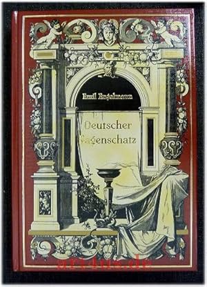 Bild des Verkufers fr Deutscher Sagenschatz : Mit vielen Bildern nach Zeichnungen von Baur, Bendemann, Camphausen, Clo, Hbner, Hberlein, Hoffmann, Lauffer, Max, Makart, Richter, Schmidt, Schnorr von Carolsfeld u. a. zum Verkauf von art4us - Antiquariat