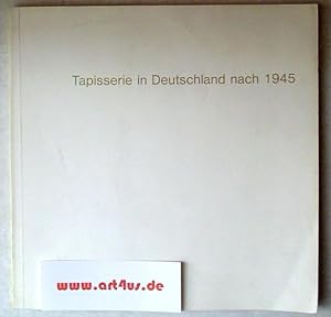 Tapisserie in Deutschland nach 1945 : Ausstellung im Bürgermeister Ludwig-Reichert-Haus und Pfalz...