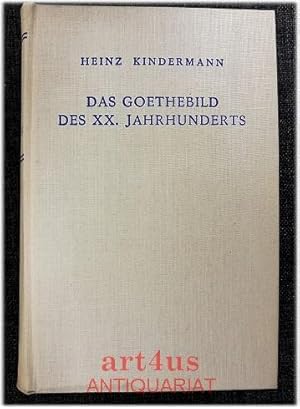 Seller image for Das Goethebild des XX. Jahrhunderts for sale by art4us - Antiquariat