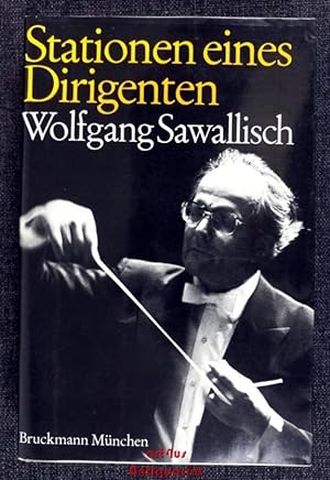 Seller image for Stationen eines Dirigenten : Wolfgang Sawallisch for sale by art4us - Antiquariat