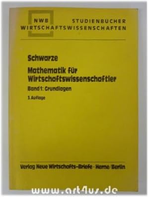 Seller image for Mathematik fr Wirtschaftswissenschaftler - Bd. 1. Grundlagen. for sale by art4us - Antiquariat