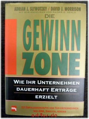 Seller image for Die Gewinn-Zone : Wie Ihr Unternehmen dauerhaft Ertrge erzielt. for sale by art4us - Antiquariat