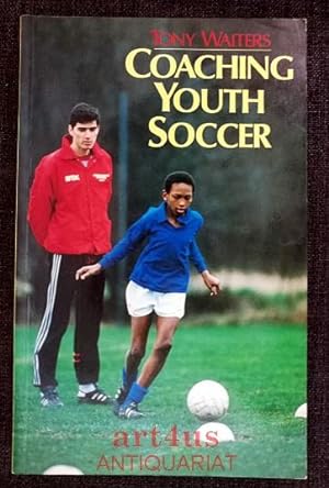 Seller image for Coaching Youth Soccer. for sale by art4us - Antiquariat