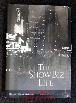 The Show Biz Life: An Anecdotal History of Stage, Screen, and Television.