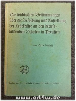 Imagen del vendedor de Die wichtigsten Bestimmungen ber die Besoldung und Anstellung der Lehrkrfte an den berufsbildenden Schulen in Preuen. a la venta por art4us - Antiquariat