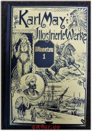 Bild des Verkufers fr Karl May`s illustrierte Werke : Winnetou 1. Mit den zeitgenssischen Illustrationen von Josef Ulrich. zum Verkauf von art4us - Antiquariat