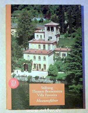 Seller image for Stiftung Thyssen-Bornemisza Villa Favorita : Museumsfhrer for sale by art4us - Antiquariat