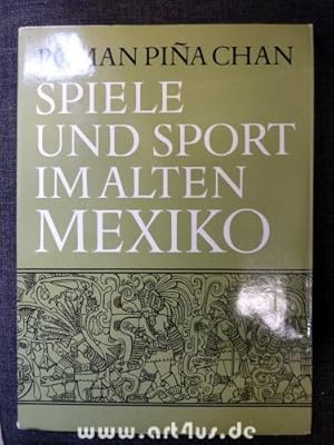 Bild des Verkufers fr Spiele und Sport im alten Mexiko. Aus d. Span. bers. von Elsa Schulze. zum Verkauf von art4us - Antiquariat