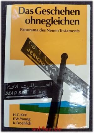 Seller image for Das Geschehen ohnegleichen : Panorama d. Neuen Testaments. [bers. aus d. Amerikan.: Helmut Zechner] for sale by art4us - Antiquariat